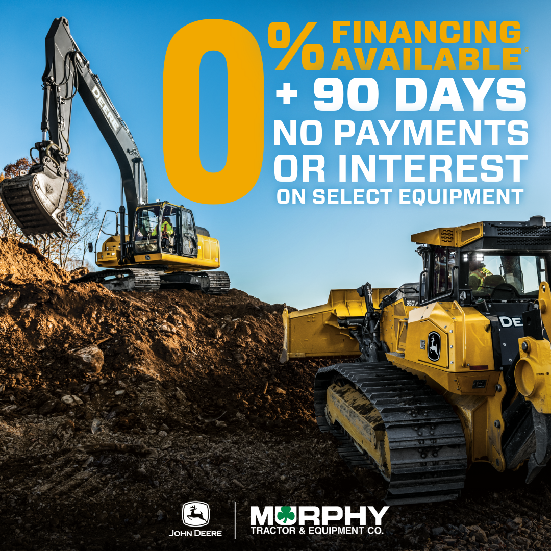 0% Financing and 90 Days No Payments or Interest on John Deere Construction Equipment